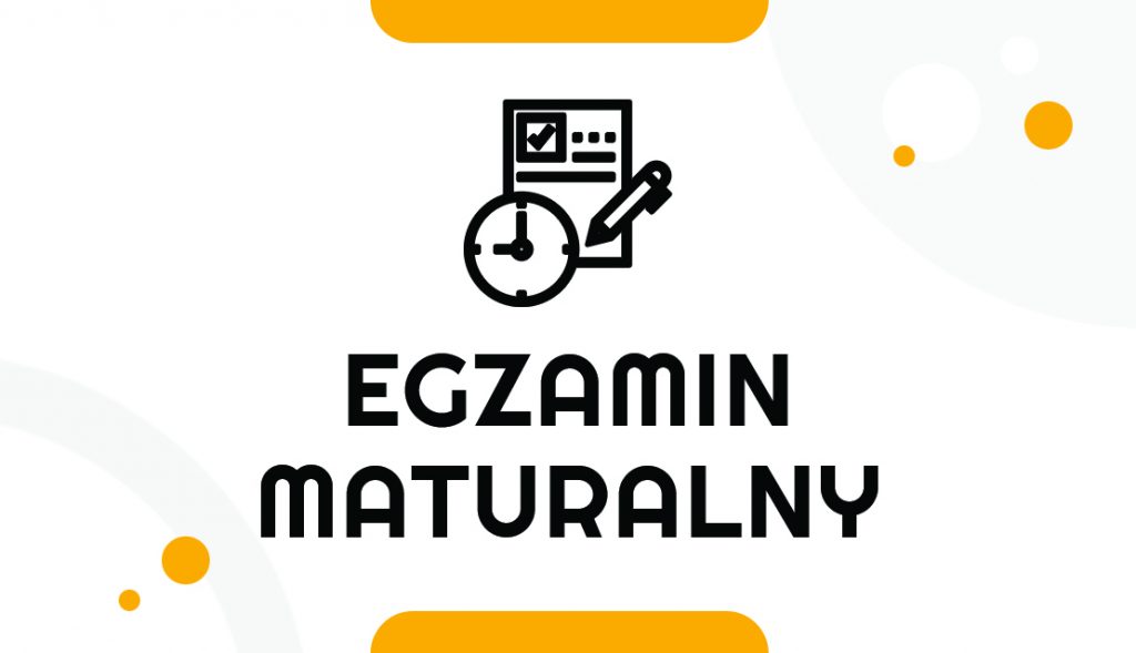 Informacje dotyczące egzaminu maturalnego