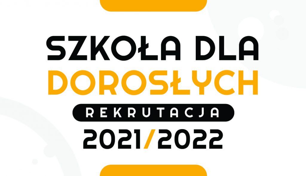 Nabór do szkoły dla dorosłych!