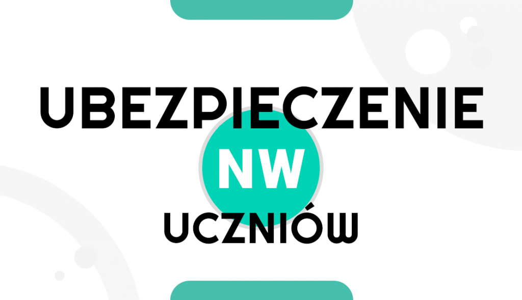 UBEZPIECZENIE NW UCZNIÓW