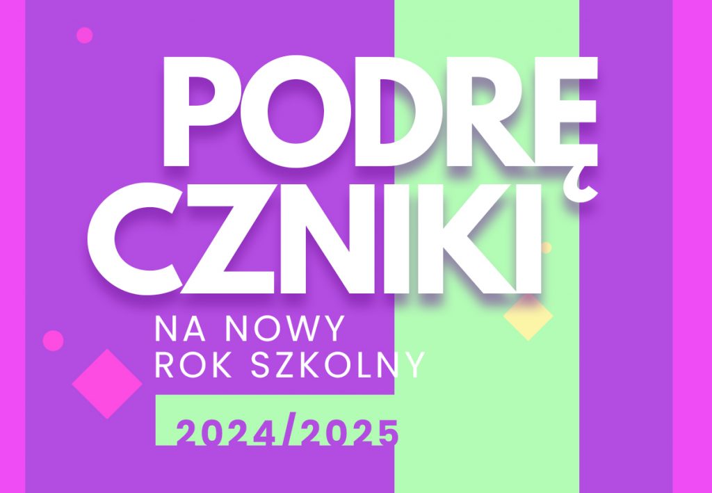 Zestawy podręczników na rok szkolny 2024/2025